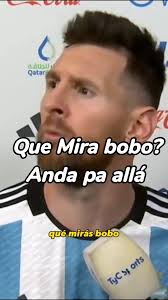 ¿Qué miras bobo? Anda pa allá!