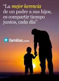 Hambre De Papa Familias Frases Para Padres Frases Para Papa Padre E Hijo Frases