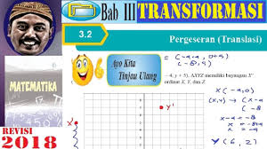 Kamu bisa lihat rangkuman tiap kelas di halaman rangkuman materi smp kelas 7, rangkuman materi kelas 8, rangkuman materi kelas 9. Transformasi Geometri Smp Kelas 9 Buku Bse Revisi 2018 Matematika Bab 3 2 Translasi Pergeseran Youtube