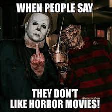 Right There Funny Horror Horror Movies Funny Horror Movies