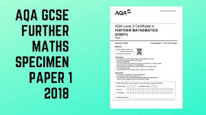 Aqa Gcse Further Maths 2018 Specimen Paper 1 Youtube