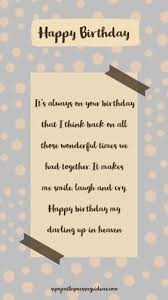 This is a really sad song but it has so much meaning. 70 Happy Birthday In Heaven Quotes With Images Sympathy Card Messages