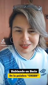 #HablandoEnSerio de la palabra "CHISH"., #Guatemala, #Chish, #chapinismos