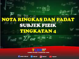 Pada akhir video ini, anda akan belajar tentang: Koleksi Nota Ringkas Subjek Fizik Tingkatan 4 Tcer My