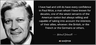 Helmut Schmidt quote: I have had and still do have every confidence in...