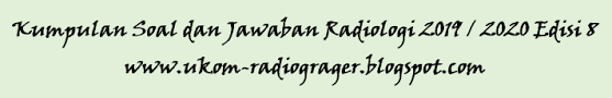Berikut ini kami siapkan latihan kumpulan soal dan jawaban radiologi 2019 / 2020 edisi 8 1. Kumpulan Soal Dan Jawaban Radiologi 2019 2020 Edisi 8 Contoh Uji Kompetensi Radiografer