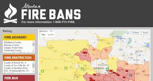 Zoom in and out on the map and hover over a dot for more information on a specific wildfire. Fire Bans Restrictions Advisories For Central Southern Alberta Start Early This Year