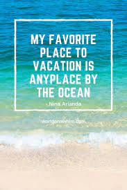 Let us know in the comments below! 22 Awesome Vacation Quotes You Need To Read World On A Whim