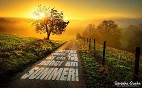 Ganz egal, hier findest du die schönsten sommer sprüche für deinen whatsapp status. Jeder Neue Tag Ist Ein Tag Naher Am Sommer Spruche Suche
