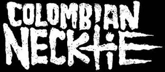 1,783 likes · 2 talking about this. Colombian Necktie Diskografie Line Up Biografie Interviews Fotos