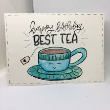 Bestie Happy Birthday Images For Best Friend Happy Birthday Card For The Tea And Pun Loving Bestie Cool Birthday Cards Birthday Card Puns Birthday Cards For Friends