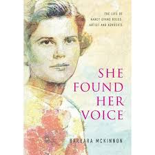 She Found Her Voice: The Life of Nancy Evans Roles, Artist and Advocate  (Hardcover)
