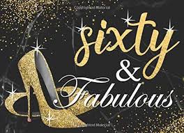 Beautiful and unique party table decorations to complete your special moment 50th birthday party decorations are the heartbeat of your celebration. Sixty Fabulous Elegant Black Marble And Sparkly Gold Effect Landscape Guestbook Celebrating A 60th Birthday Great Party Table Decoration And Practical Memorable Gift For Mom Aunty Or Grandmother By Journals Dream