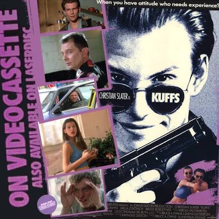 Kuffs arrived on Home Video this week in 1992, after a January 10th  theatrical patrol. Shoot first, ask questions 'Slater. After three movies  spent deep in the trenches of teenage existentialism with