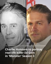 La star des Sons of Anarchy Charlie Hunnam a été sélectionnée pour incarner  le célèbre tueur en série Ed Gein pour la troisième saison de la série  d'anthologie du vrai crime Monster.