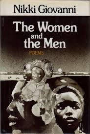 The Women And The Men By Nikki Giovanni In 2020 American Poets Poems Poetry Reading
