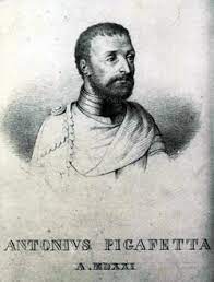 Antonio Pigafetta Was A Survivor Of The Magellan Voyage He Belived That No Other Man Will Be Able To Accomplish A Voyage Like The Magellan But He Was Wrong