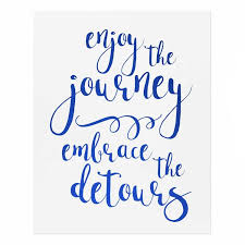 A journey , after all, neither begins in the instant we set out, nor ends when we have reached our door step once again. Motivate Yourself Or A Friend In Need With This Enjoy The Journey Embrace The Detour Home Quotes And Sayings Journey Quotes Inspirational Life Journey Quotes