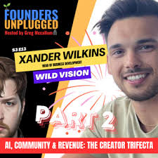 Navigating Influencer Marketing: Insights from a Creator Economy Expert w/  Xander Wilkins S3 E13 P2