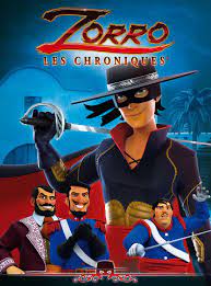 Les chroniques de zorro : Les Chroniques De Zorro Une Serie Pour Les Enfants Pour Quel Age