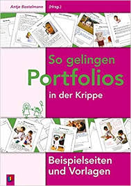 Beobachtungsbogen kindergarten beispiel beobachtungsbogen kindergarten berlin beobachtungsbogen kindergarten u3 beobachtungsbogen kennen seldak beobachtungsbogen download kostenlos das große entwicklungsposter u3 beobachtungsbogen. So Gelingen Portfolios In Der Krippe Beispielseiten Und Vorlagen Amazon De Bostelmann Antje Bucher