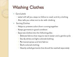 It literally catches and removes dyes from the water. Caring For Clothing Ppt Video Online Download