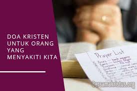 Sebuah doa yang insyaallah bisa menyadarkan suami anda karena sikapnya selama ini. 6 Doa Kristen Untuk Orang Yang Menyakiti Kita Bersamakristus