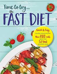 But with a little planning and some delicious fast day recipes, . Time To Try The Fast Diet Quick Easy Calorie Counted Recipes 5 2 Beginners Guide Now 800 Calories A Day Kindle Edition By Cooknation Health Fitness Dieting Kindle Ebooks Amazon Com