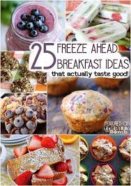 25 Freeze Ahead Breakfasts Recipes Breakfast Frozen Meals