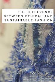 Introduction To Ethical Fashion And Greenwashing Ethical Fashion Eco Fashion Slow Fashion