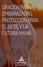 El sueño de toda mujer es ser bendecida con un embarazo y aunque sea una bendición, siempre llegan los nervios, los síntomas y oración para un embarazo primerizo. Oracion Para Embarazadas Proteccion Para El Bebe Y La Futura Mama Wemystic Oraciones Para Embarazadas Oracion Para Bebes Oraciones Para Enfermos
