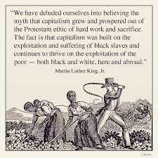 Moving Forward On Instagram Roots Of American Capitalism Myth Protestant Work Ethic Tru Martin Luther King Jr Quotes Capitalism Martin Luther King Jr