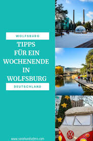 Jahrhundert zu einem der prachtvollsten zeugnisse der norddeutschen renaissance ausgebaut. Wolfsburg Sehenswurdigkeiten So Nah Und So Fern Reisen Wochenendreisen Urlaub In Deutschland