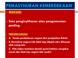 Almarhum tunku abdul rahman putra alhaj dalam pemasyhuran kemerdekaan pada tanggal 31 ogos 1957 menyatakan bahawa negara kita ini akan kekal menjadi sebuah negara yang merdeka dan berdaulat serta berdasarkan kebebasan dan keadilan dan sentiasa. Bab 5 Tingkatan 3 Kemerdekaan Negara 31 Og0s Ppt Download
