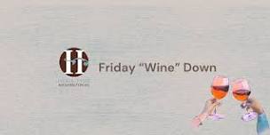 Friday "Wine" Down (for Female Business Owners)