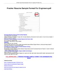 To help guide freshers on how to outline their resumes in such a way that their skills are highlighted even with limited experience, we are these are all free for downloading in either word doc or pdf file format. Fillable Online Pdf Download Fresher Resume Sample Format For Engineers Free Download Fresher Resume Sample Format For Engineers Book Pdf Fax Email Print Pdffiller