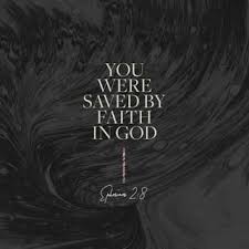 Ephesians 2:8-9 For by grace are ye ...