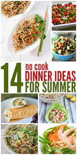 Two Weeks Of No Cook Dinner Ideas Cold Meals Summer Recipes Dinner Easy Summer Dinners