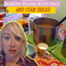 This Is How I Make My Cornbread and My Beans