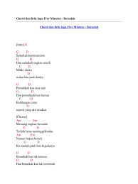 Lirik lagu malaysia 5/11/2020 05:02:00 pm maafkan aku jika aku bersalah ku hanya ikut hati yang berkata benar gerakkan emosi buat ku tercabar ku tahu ku susah ku mohon kau sabar kadang tak selesa harus ku melempar kadang yang ku tak mahu harus ku duga tapi sampai bila Chord Dan Lirik Lagu Five Minutes Bersalah