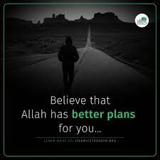 Allah has good plans for us, don't worry mp3 duration 4:58 size 11.37 mb / theprophetspath 11. Islamic Strength On Twitter Allah Has Better Plans For You