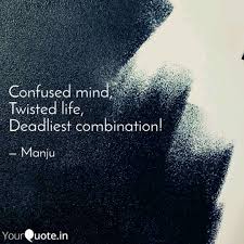 Love is certainly the most amazing feeling! Confusion Confused Mind Quotes 98 Quotes