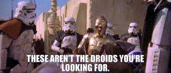 These aren't the droids you're looking for. Yarn These Aren T The Droids You Re Looking For Star Wars Episode Iv A New Hope 1977 Video Gifs By Quotes 069f448f ç´—