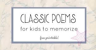 A short poem carrying us through the twelve months of an english country garden year, where bees buzz and flowers yield sweetest nectar. The Best Classic Poems For Kids To Memorize