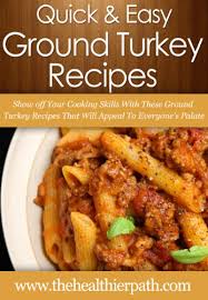 Easy italian wedding soup with turkey meatballs sarah copeland. Ground Turkey Recipes Show Off Your Cooking Skills With These Ground Turkey Recipes That Will Appeal To Everyone S Palate Quick Easy Recipes Kindle Edition By Miller Mary Cookbooks Food