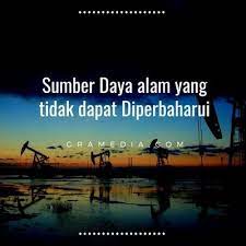 Contoh Sumber Daya Alam Yang Tidak Dapat Diperbarui Gramedia Literasi