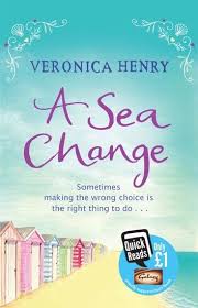 A Sea Change Ebook By Veronica Henry Rakuten Kobo In 2020 Quick Reads Books Paperback Books