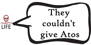 Why I Hate Atos And Their Assessments Unwanted Life Blog Post