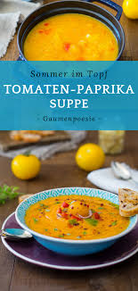 Tomaten Paprika Suppe Gaumenpoesie Rezept Paprika Suppe Rezepte Suppe