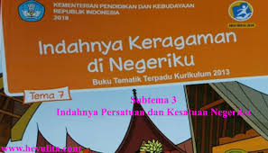 Berilah tanda silang pada salah satu huruf a,b,c, atau d di depan jawaban yang paling benar ! Soal Tematik Kelas 4 Tema 7 Subtema 3 Heyulita